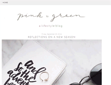 Tablet Screenshot of pinktogreenblog.com